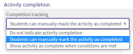 Activity Completion gives options for allowing an activity to be marked as complete